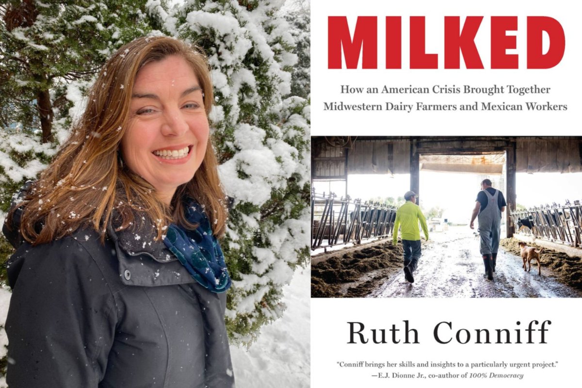 Ruth Conniff and the cover of her book, Milked, about the dairy industry and dairy workers